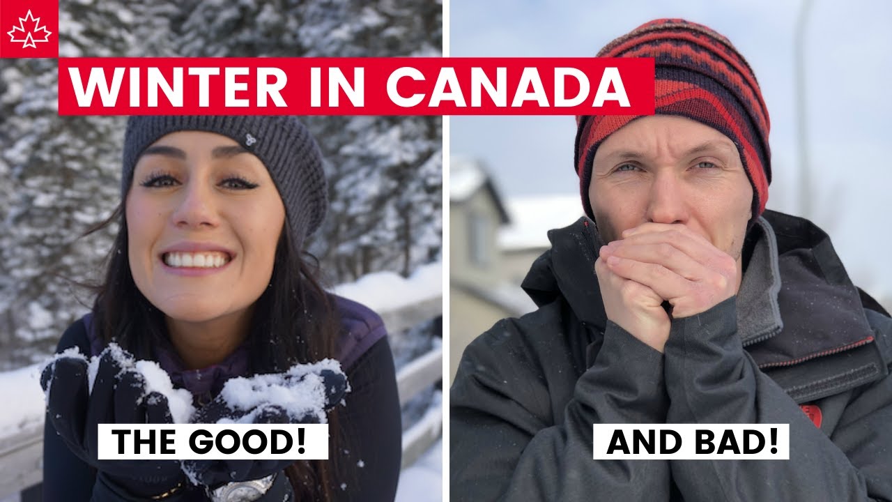 WINTER IN CANADA! The Good, The Bad, and the Cold...
