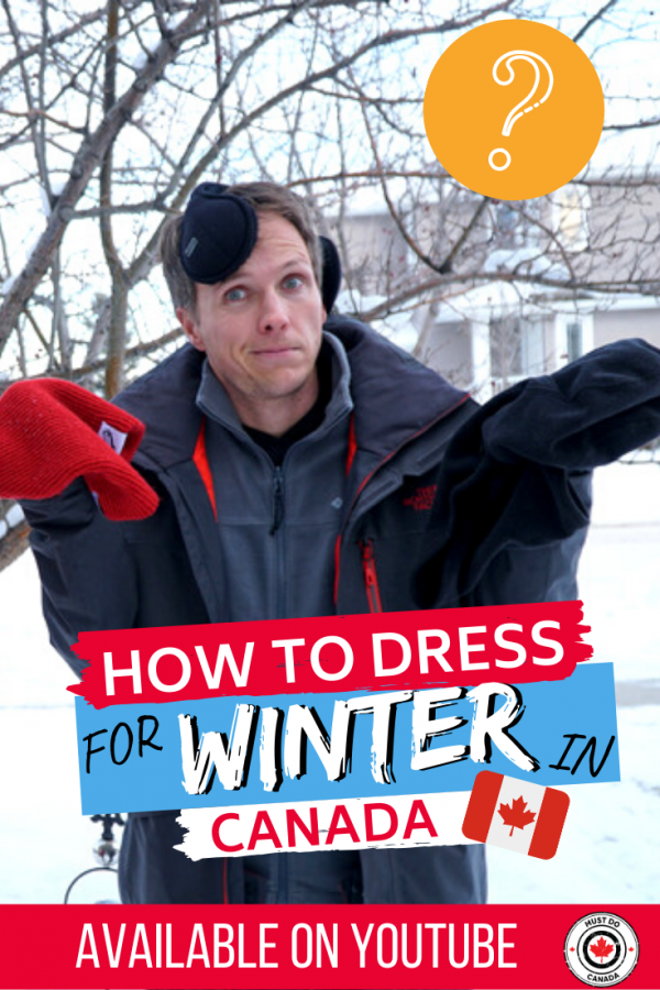 What to Wear for the Winter Season in Canada - Must Do Canada